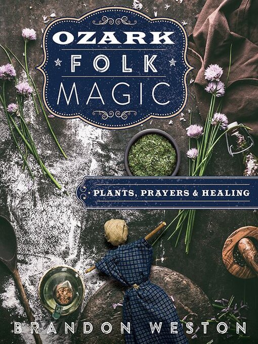 Title details for Ozark Folk Magic by Brandon Weston - Available